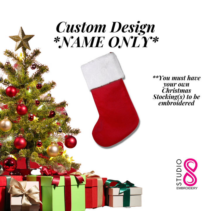 **NAME ONLY** Christmas Stocking